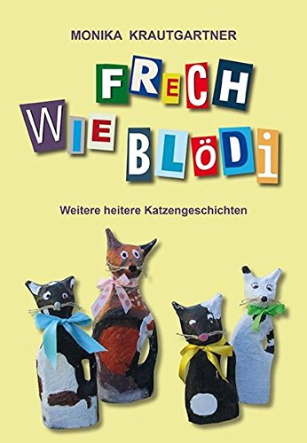 Frech wie Blödi