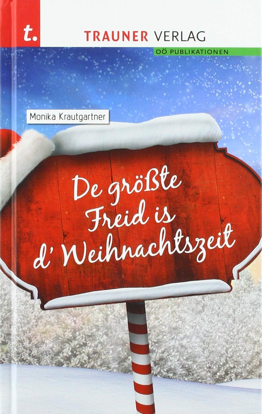 De größte Freid is d\' Weihnachtszeit